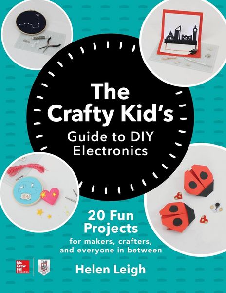 Produktbild: The Crafty Kids Guide to DIY Electronics