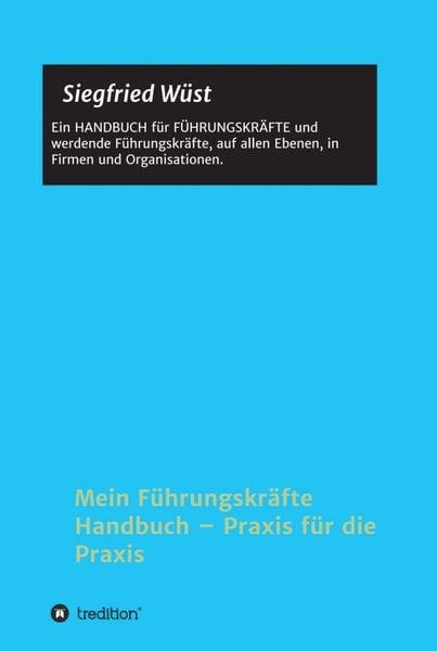 Produktbild: Mein F&uuml;hrungskr&auml;fte Handbuch &ndash; Praxis f&uuml;r die Praxis