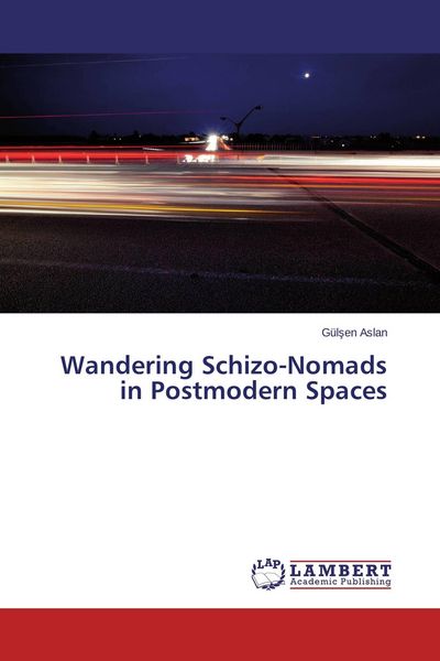 Produktbild: Wandering Schizo-Nomads in Postmodern Spaces