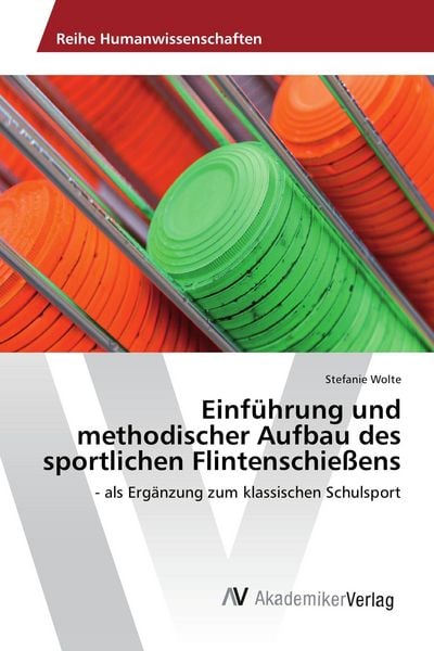 Produktbild: Einf&uuml;hrung und methodischer Aufbau des sportlichen Flintenschie&szlig;ens