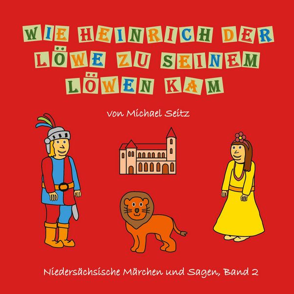 Produktbild: Wie Heinrich der L&ouml;we zu seinem L&ouml;wen kam
