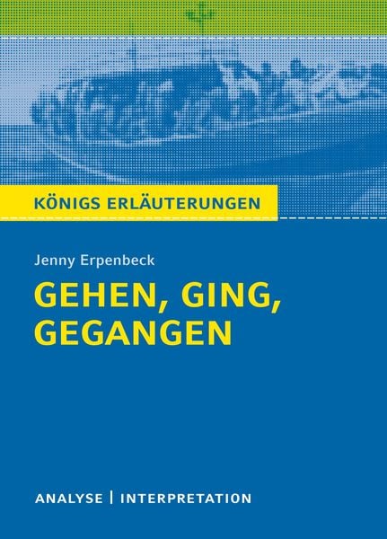 Produktbild: Gehen, ging, gegangen. Königs Erläuterungen.