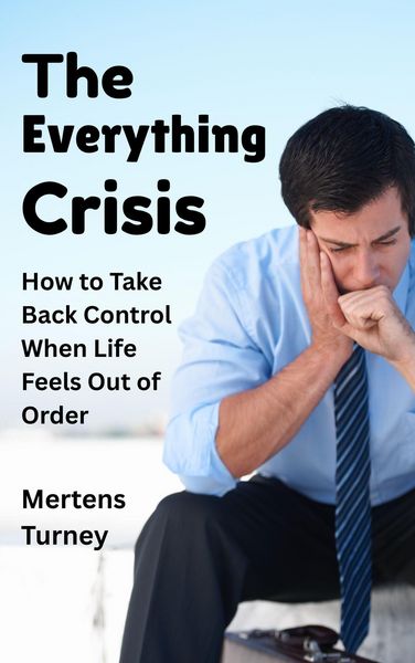 Produktbild: The Everything Crisis : How to Take Back Control When Life Feels out of Order