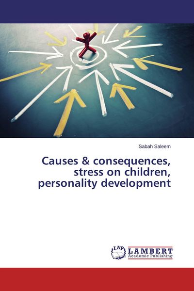 Produktbild: Causes & consequences, stress on children, personality development