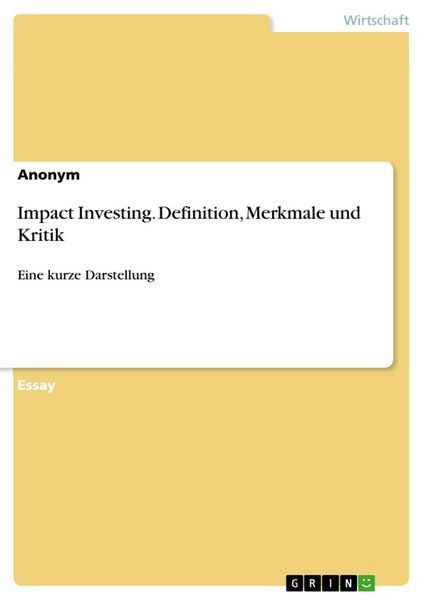 Produktbild: Impact Investing. Definition, Merkmale und Kritik