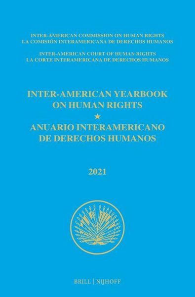 Produktbild: Inter-American Yearbook on Human Rights / Anuario Interamericano de Derechos Humanos, Volume 37 (2021) (Volume III)