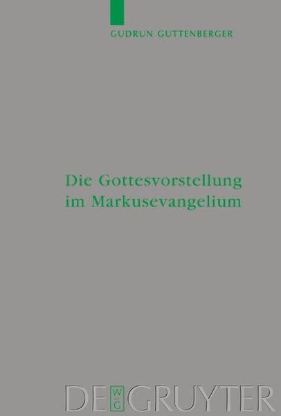 Produktbild: Die Gottesvorstellung im Markusevangelium