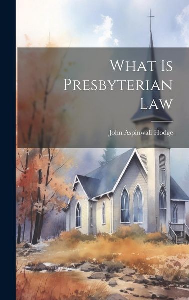 Produktbild: What Is Presbyterian Law