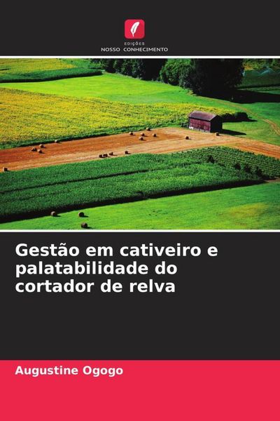 Produktbild: Gest&atilde;o em cativeiro e palatabilidade do cortador de relva