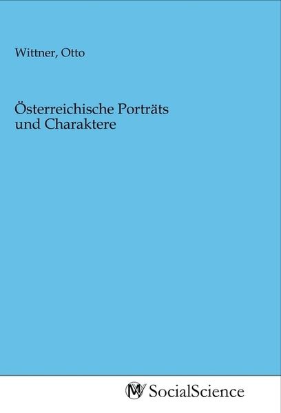 Österreichische Porträts und Charaktere, Taschenbuch von , MV-SocialScience, 9783968820637