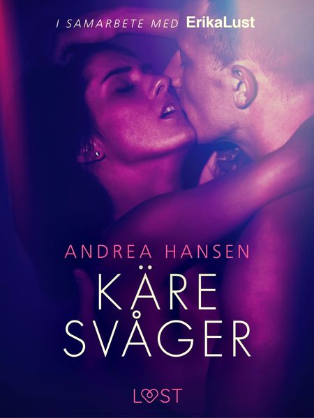 Produktbild: K&auml;re sv&aring;ger - en erotisk novell