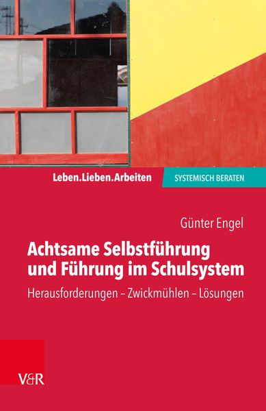 Produktbild: Achtsame Selbstf&uuml;hrung und F&uuml;hrung im Schulsystem