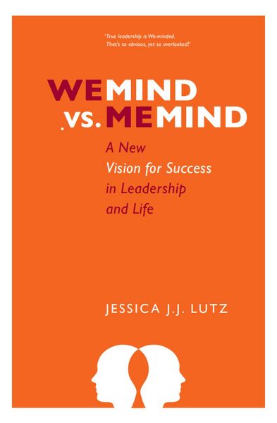 Produktbild: We-Mind vs. Me-Mind: A New Vision for Success in Leadership & Life