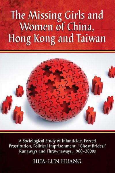 Produktbild: The Missing Girls and Women of China, Hong Kong and Taiwan