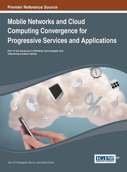 Produktbild: Mobile Networks and Cloud Computing Convergence for Progressive Services and Applications