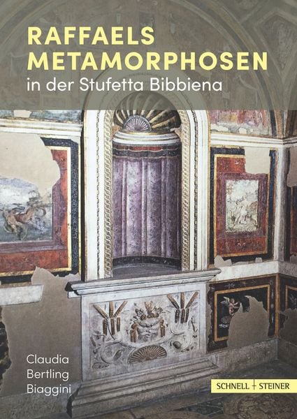 Produktbild: Raffaels Metamorphosen in der Stufetta Bibbiena
