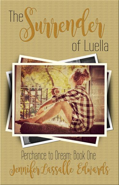 Produktbild: The Surrender of Luella (Perchance To Dream, #1)
