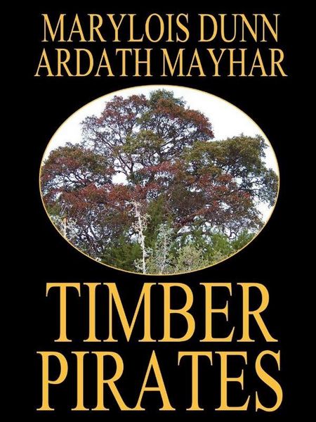 Produktbild: Timber Pirates: A Novel of East Texas