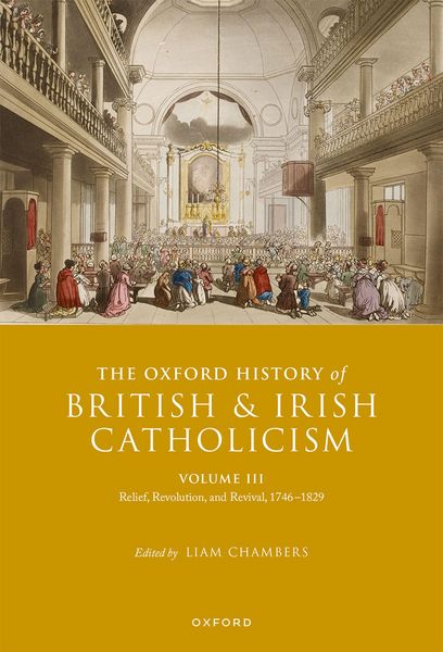 Produktbild: The Oxford History of British and Irish Catholicism, Volume III