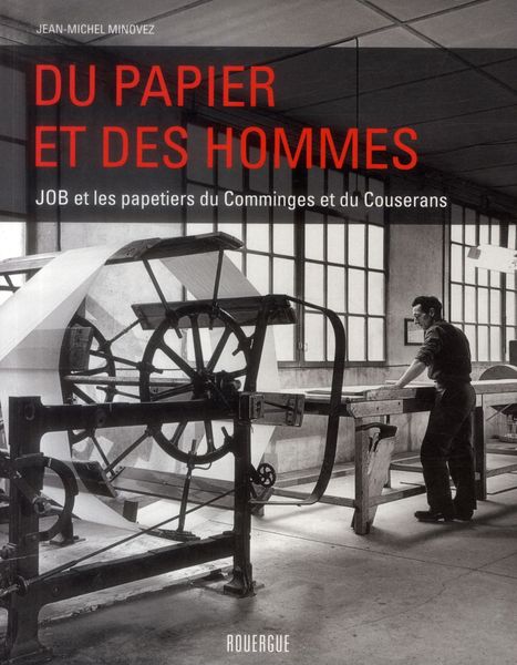Produktbild: Du Papier et des Hommes; Job et les Papeteries du Comminges et du