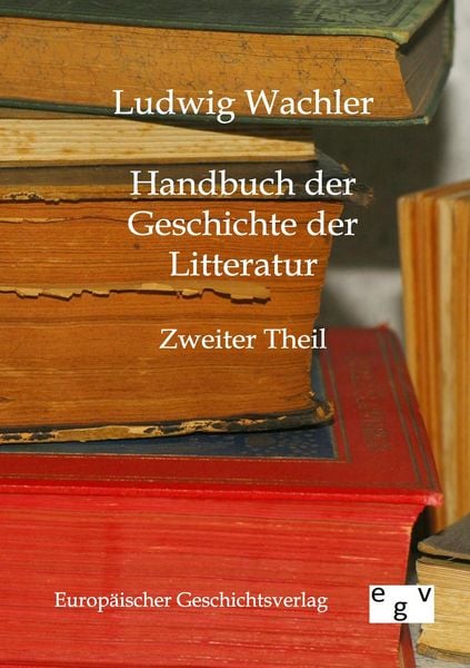 Produktbild: Handbuch der Geschichte der Litteratur