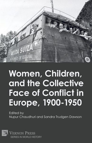 Produktbild: Women, Children, and the Collective Face of Conflict in Europe, 1900-1950
