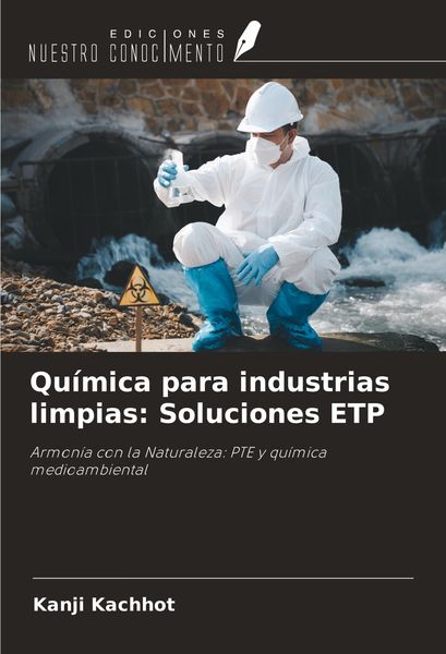 Produktbild: Qu&iacute;mica para industrias limpias: Soluciones ETP
