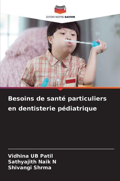 Produktbild: Besoins de sant&eacute; particuliers en dentisterie p&eacute;diatrique