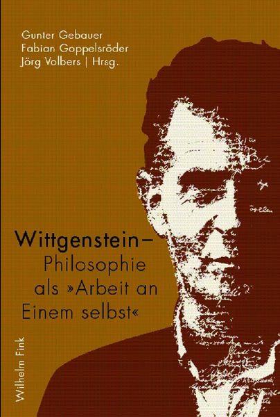 Produktbild: Wittgenstein - Philosophie als "Arbeit an Einem selbst"