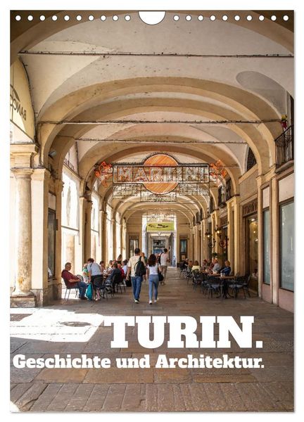 Produktbild: Turin. Geschichte und Architektur. (Wandkalender 2026 DIN A4 hoch), CALVENDO Monatskalender