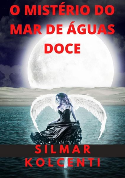 Produktbild: O Mist&eacute;rio Do Mar De &Aacute;guas Doce