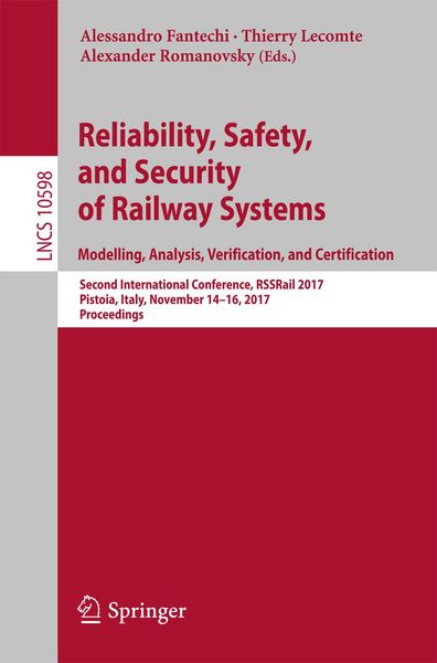 Produktbild: Reliability, Safety, and Security of Railway Systems. Modelling, Analysis, Verification, and Certification