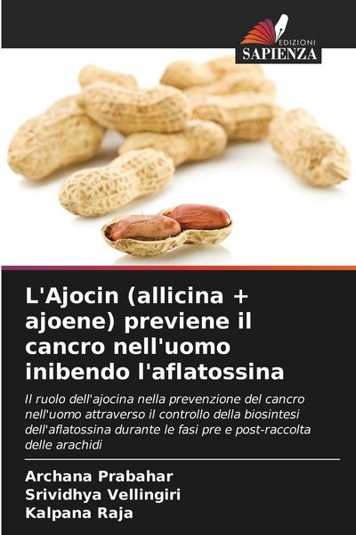 Produktbild: L'Ajocin (allicina + ajoene) previene il cancro nell'uomo inibendo l'aflatossina