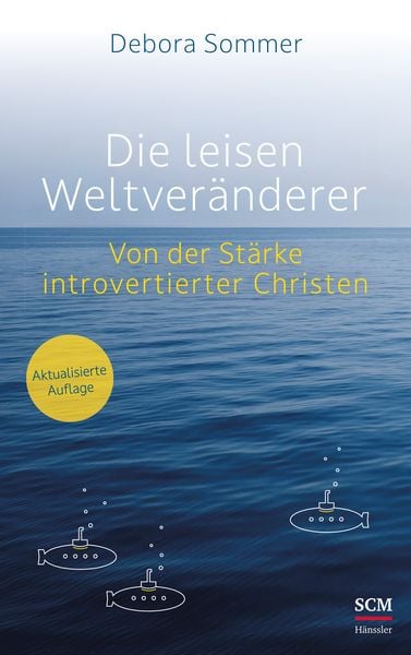 Die leisen Weltveränderer, Taschenbuch von Debora Sommer, Hänssler, 978-3-7751-6181-7