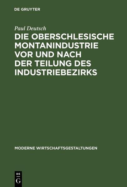 Produktbild: Die oberschlesische Montanindustrie vor und nach der Teilung des Industriebezirks