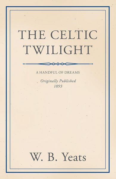 Produktbild: The Celtic Twilight: Faerie and Folklore
