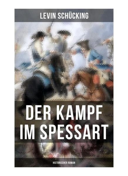 Produktbild: Der Kampf im Spessart (Historischer Roman)
