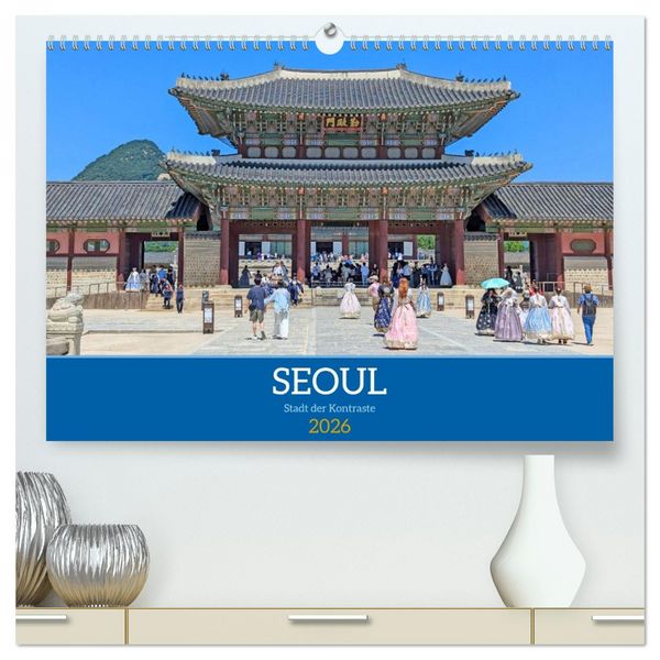 Produktbild: Seoul - Stadt der Kontraste (hochwertiger Premium Wandkalender 2026 DIN A2 quer), Kunstdruck in Hochglanz