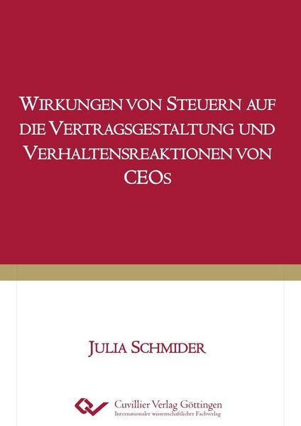 Produktbild: Wirkungen von Steuern auf die Vertragsgestaltung und Verhaltensreaktionen von CEOs
