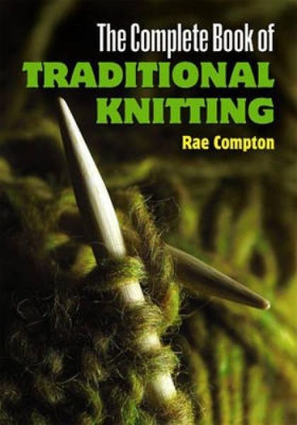 Produktbild: Compton, R: Complete Book of Traditional Knitting