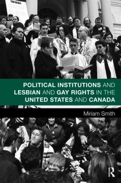 Produktbild: Political Institutions and Lesbian and Gay Rights in the United States and Canada