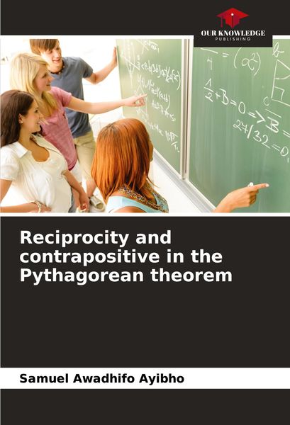 Produktbild: Reciprocity and contrapositive in the Pythagorean theorem