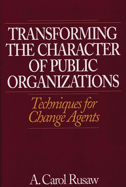 Produktbild: Transforming the Character of Public Organizations