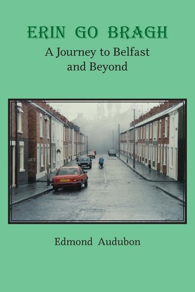Produktbild: Erin Go Bragh: A Journey to Belfast and Beyond