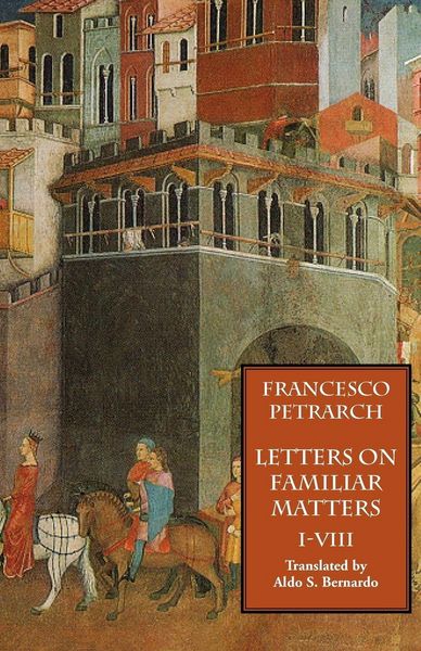 Produktbild: Letters on Familiar Matters (Rerum Familiarium Libri), Vol. 1, Books I-VIII