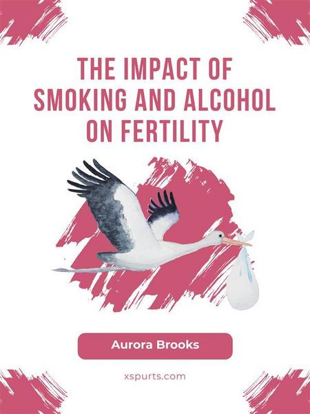 Produktbild: The Impact of Smoking and Alcohol on Fertility