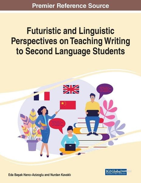 Produktbild: Futuristic and Linguistic Perspectives on Teaching Writing to Second Language Students, 1 volume