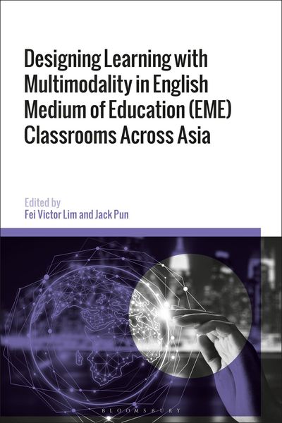 Produktbild: Designing Learning with Multimodality in English Medium of Education (EME) Classrooms Across Asia