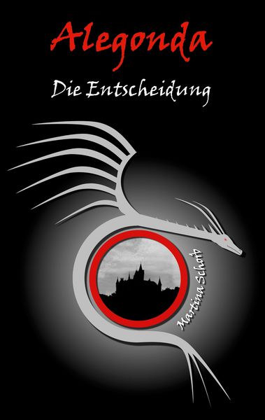 Alegonda - Die Entscheidung, Taschenbuch von Martina Schorb, BoD – Books on Demand, 9783734733123