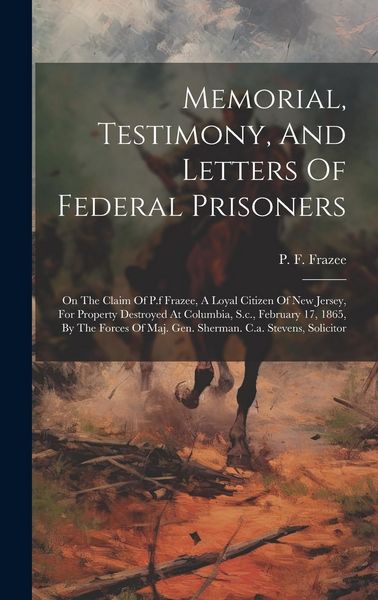 Produktbild: Memorial, Testimony, And Letters Of Federal Prisoners
